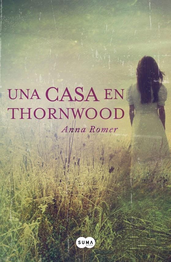 UNA CASA EN THORNWOOD | 9788483657584 | ROMER, ANNA | Galatea Llibres | Librería online de Reus, Tarragona | Comprar libros en catalán y castellano online