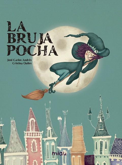 LA BRUJA POCHA | 9788416434572 | ANDRES, JOSE CARLOS | Galatea Llibres | Librería online de Reus, Tarragona | Comprar libros en catalán y castellano online