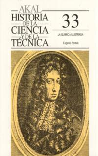 QUIMICA ILUSTRADA, LA. HISTORIA DE LA CIENCIA Y DE LA TECNIC | 9788446008873 | PORTELA, EUGENIO | Galatea Llibres | Llibreria online de Reus, Tarragona | Comprar llibres en català i castellà online