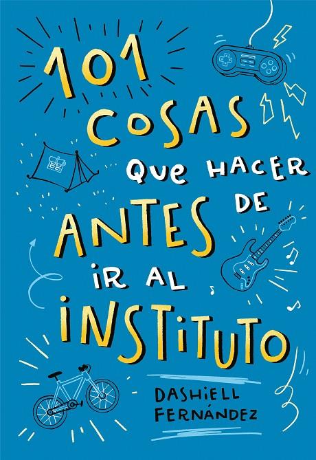 101 COSAS QUE HACER ANTES DE IR AL INSTITUTO | 9788417424664 | FERNÁNDEZ PENA, DASHIELL | Galatea Llibres | Llibreria online de Reus, Tarragona | Comprar llibres en català i castellà online
