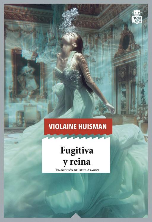 FUGITIVA Y REINA | 9788416537433 | HUISMAN, VIOLAINE | Galatea Llibres | Librería online de Reus, Tarragona | Comprar libros en catalán y castellano online