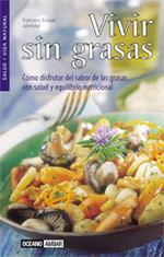 VIVIR SIN GRASAS | 9788475561950 | FOSAS, FRANCESC | Galatea Llibres | Llibreria online de Reus, Tarragona | Comprar llibres en català i castellà online