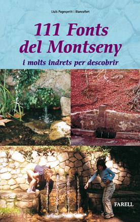 111 FONTS DEL MONTSENY I ALTRES INDRETS PER DESCOBRIR | 9788495695185 | PAGESPETIT BLANCAFORT, LLUÍS | Galatea Llibres | Llibreria online de Reus, Tarragona | Comprar llibres en català i castellà online