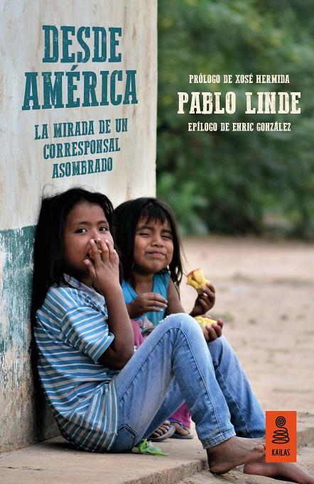 DESDE AMÉRICA | 9788417248710 | LINDE HERNÁNDEZ, PABLO | Galatea Llibres | Librería online de Reus, Tarragona | Comprar libros en catalán y castellano online