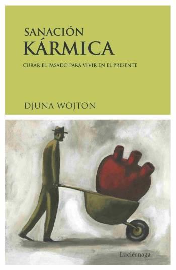 SANACION KARMICA | 9788489957909 | WOJTON, DJUNA | Galatea Llibres | Librería online de Reus, Tarragona | Comprar libros en catalán y castellano online