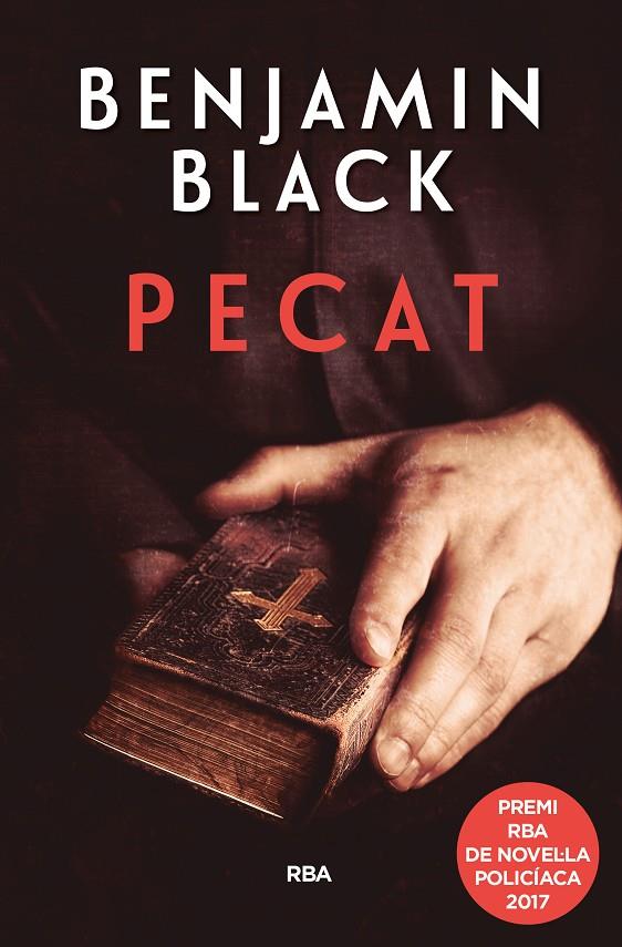 PECAT (PREMI NOVELA POLICíACA 2017) | 9788490569436 | BLACK , BENJAMIN | Galatea Llibres | Llibreria online de Reus, Tarragona | Comprar llibres en català i castellà online