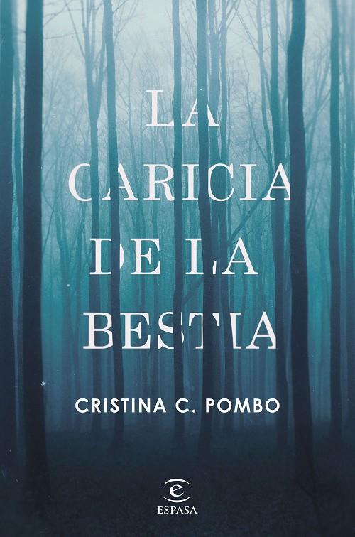 LA CARICIA DE LA BESTIA | 9788467050424 | POMBO, CRISTINA | Galatea Llibres | Llibreria online de Reus, Tarragona | Comprar llibres en català i castellà online