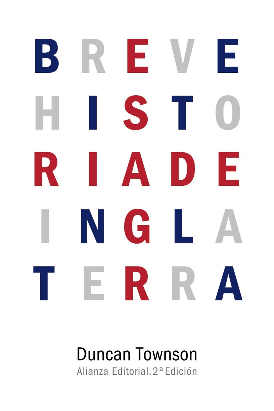 BREVE HISTORIA DE INGLATERRA | 9788491040767 | TOWNSON, DUNCAN | Galatea Llibres | Librería online de Reus, Tarragona | Comprar libros en catalán y castellano online