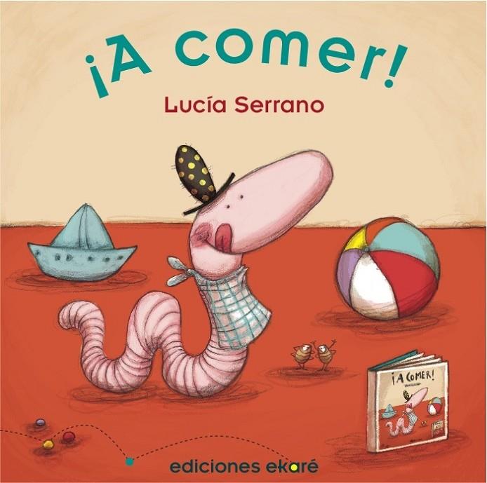 A COMER! | 9788493721299 | SERRANO, LUCIA | Galatea Llibres | Librería online de Reus, Tarragona | Comprar libros en catalán y castellano online