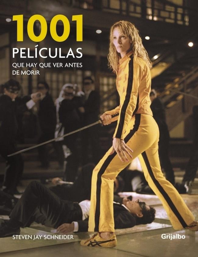 1001 PELICULAS QUE HAY QUE VER ANTES DE MORIR | 9788425344268 | SCHENEIDER, STEVEN JAY | Galatea Llibres | Llibreria online de Reus, Tarragona | Comprar llibres en català i castellà online