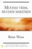 MUCHAS VIDAS, MUCHOS MAESTROS | 9788466616188 | WEISS, BRIAN | Galatea Llibres | Llibreria online de Reus, Tarragona | Comprar llibres en català i castellà online