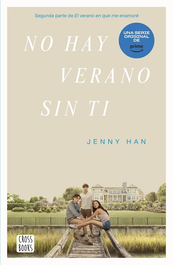 NO HAY VERANO SIN TI | 9788408274339 | HAN, JENNY | Galatea Llibres | Llibreria online de Reus, Tarragona | Comprar llibres en català i castellà online