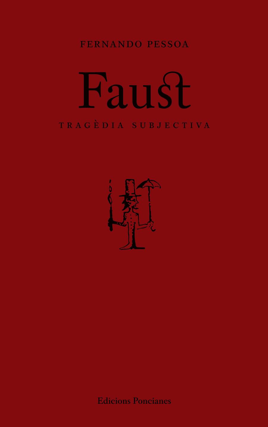 FAUST. TRAGÈDIA SUBJECTIVA | 9788472269590 | PESSOA, FERNANDO | Galatea Llibres | Librería online de Reus, Tarragona | Comprar libros en catalán y castellano online
