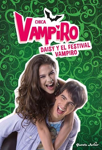 CHICA VAMPIRO 4. DAISY Y EL FESTIVAL VAMPIRO | 9788408186663 | Galatea Llibres | Librería online de Reus, Tarragona | Comprar libros en catalán y castellano online