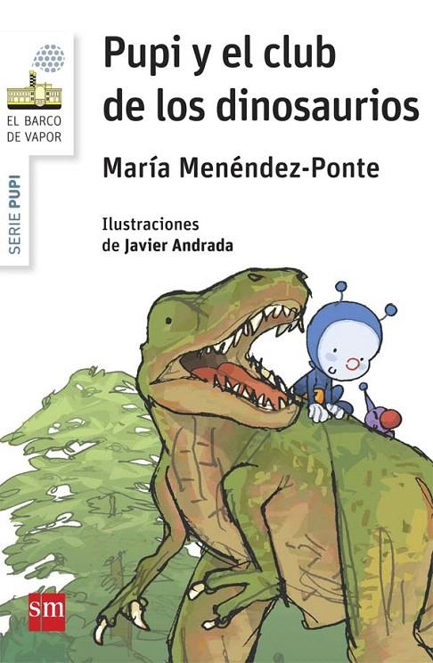 BVBPU. 3 PUPI Y EL CLUB DE LOS DINOSAURI | 9788467575361 | MENÉNDEZ-PONTE, MARÍA | Galatea Llibres | Llibreria online de Reus, Tarragona | Comprar llibres en català i castellà online