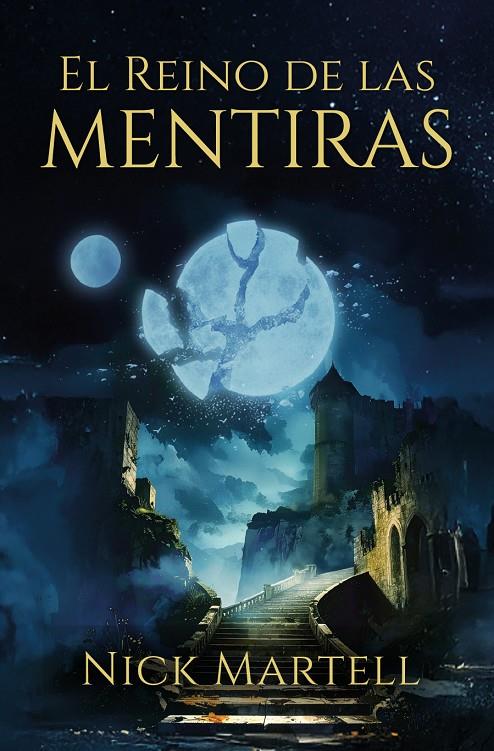 EL REINO DE LAS MENTIRAS | 9788410348028 | MARTELL, NICK | Galatea Llibres | Llibreria online de Reus, Tarragona | Comprar llibres en català i castellà online