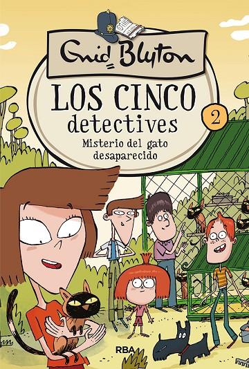 LOS CINCO DETECTIVES 2: MISTERIO DEL GATO DESAPARECIDO | 9788427207806 | BLYTON, ENID | Galatea Llibres | Librería online de Reus, Tarragona | Comprar libros en catalán y castellano online