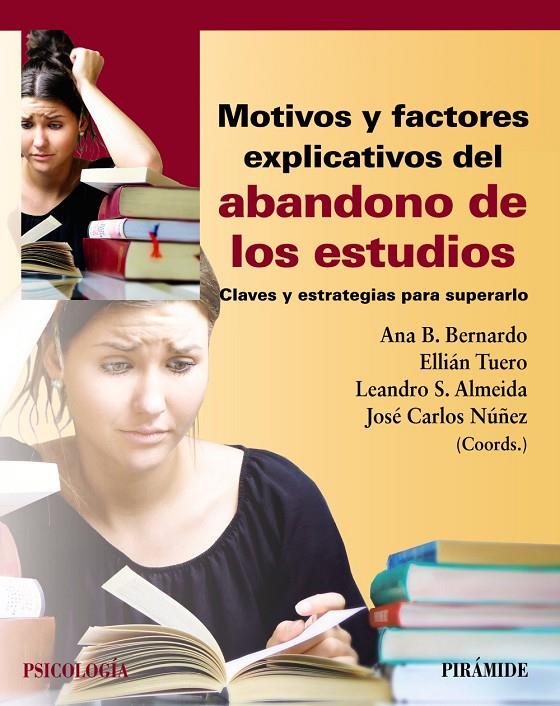 MOTIVOS Y FACTORES EXPLICATIVOS DEL ABANDONO DE LOS ESTUDIOS | 9788436843156 | BERNARDO GUTIÉRREZ, ANA BELÉN/TUERO HERRERO, ELLIÁN/ALMEIDA, LEANDRO S./NÚÑEZ PÉREZ, JOSÉ CARLOS | Galatea Llibres | Librería online de Reus, Tarragona | Comprar libros en catalán y castellano online