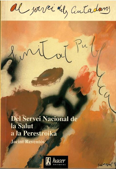 DEL SERVEI NACIONAL DE LA SALUT A LA PERESTROIKA | 9788488711007 | Galatea Llibres | Llibreria online de Reus, Tarragona | Comprar llibres en català i castellà online