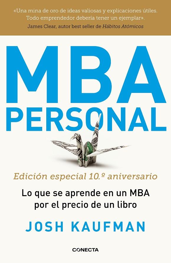 MBA PERSONAL. EDICIÓN ESPECIAL 10º ANIVERSARIO | 9788417992491 | KAUFMAN, JOSH | Galatea Llibres | Librería online de Reus, Tarragona | Comprar libros en catalán y castellano online