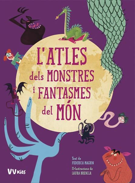 ATLES DELS MONSTRES I FANTASMES DEL MON (VVKIDS) | 9788468259413 | MAGRIN, FEDERICA/BRENLLA, LAURA | Galatea Llibres | Librería online de Reus, Tarragona | Comprar libros en catalán y castellano online