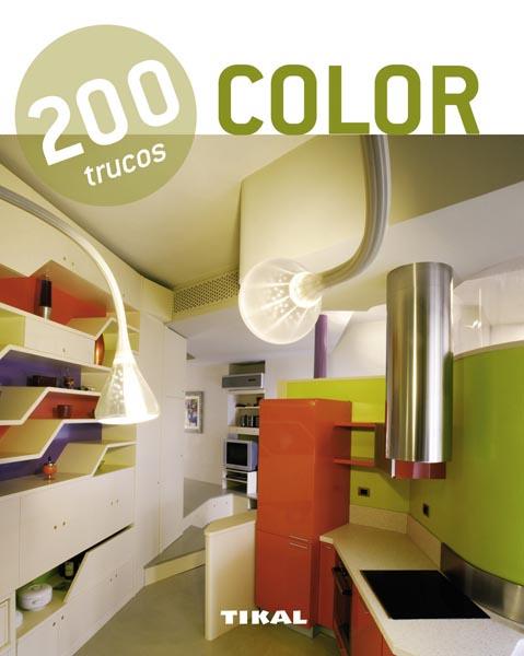 COLOR 200 TRUCOS | 9788499281513 | TIKAL, EQUIPO | Galatea Llibres | Librería online de Reus, Tarragona | Comprar libros en catalán y castellano online