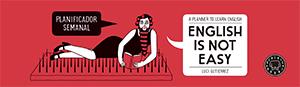 ENGLISH IS NOT EASY - PLANIFICADOR | 9788416290451 | GUTIÉRREZ, LUCI | Galatea Llibres | Llibreria online de Reus, Tarragona | Comprar llibres en català i castellà online