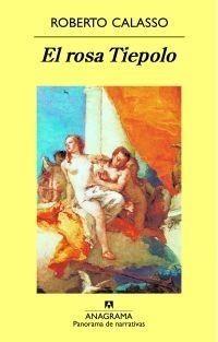 ROSA TIEPOLO, EL | 9788433975003 | CALASSO, ROBERTO | Galatea Llibres | Llibreria online de Reus, Tarragona | Comprar llibres en català i castellà online