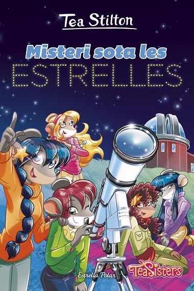 MISTERI SOTA LES ESTRELLES. TEA STILTON 51 | 9791387519377 | Galatea Llibres | Librería online de Reus, Tarragona | Comprar libros en catalán y castellano online