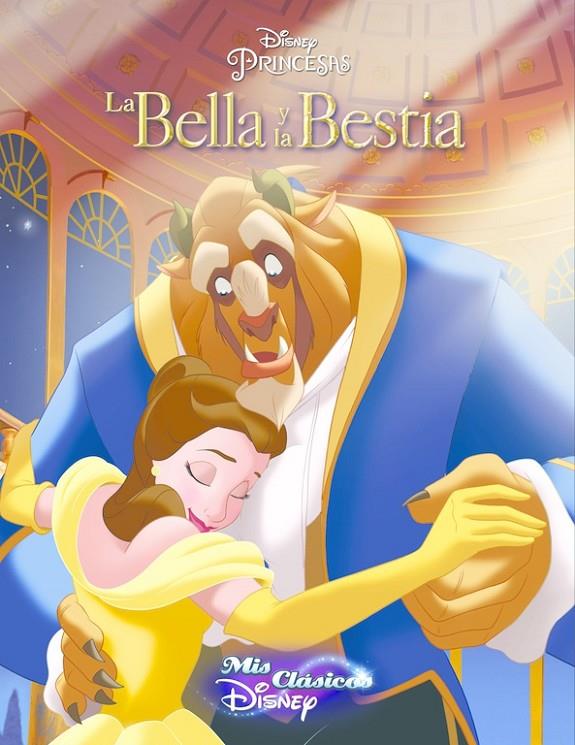 LA BELLA Y LA BESTIA (MIS CLÁSICOS DISNEY) | 9788416548514 | Galatea Llibres | Librería online de Reus, Tarragona | Comprar libros en catalán y castellano online