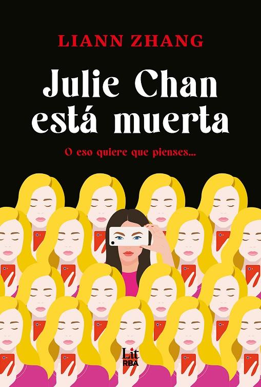 JULIE CHAN ESTÁ MUERTA | 9788411329415 | ZHANG, LIANN | Galatea Llibres | Librería online de Reus, Tarragona | Comprar libros en catalán y castellano online