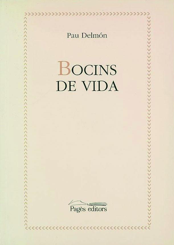 BOCINS DE VIDA | 9788479356743 | DELMON, PAUL | Galatea Llibres | Librería online de Reus, Tarragona | Comprar libros en catalán y castellano online