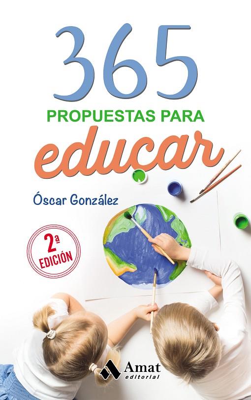 365 PROPUESTAS PARA EDUCAR | 9788418114601 | GONZÁLEZ VÁZQUEZ, ÓSCAR | Galatea Llibres | Librería online de Reus, Tarragona | Comprar libros en catalán y castellano online