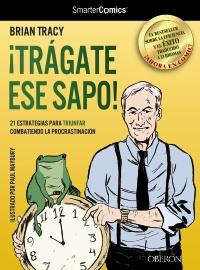 TRÁGATE ESE SAPO! 21 ESTRATEGIAS PARA TRIUNFAR COMBATIENDO LA PROCRASTINACIÓN | 9788441532458 | TRACY, BRIAN | Galatea Llibres | Llibreria online de Reus, Tarragona | Comprar llibres en català i castellà online