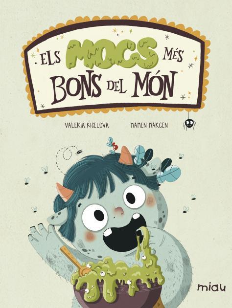 EL MOC MÉS RIC DEL MÓN | 9788416082445 | KISELOVA SAVRASOVA, VALERIA | Galatea Llibres | Llibreria online de Reus, Tarragona | Comprar llibres en català i castellà online