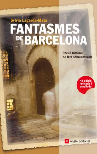 FANTASMES DE BARCELONA (4ED.) | 9788415002499 | LAGARDA-MATA, SYLVIA | Galatea Llibres | Librería online de Reus, Tarragona | Comprar libros en catalán y castellano online