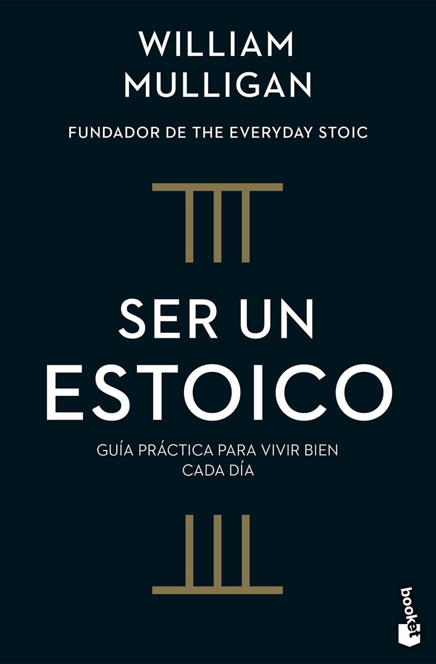 SER UN ESTOICO | 9788408322191 | MULLIGAN, WILLIAM | Galatea Llibres | Librería online de Reus, Tarragona | Comprar libros en catalán y castellano online