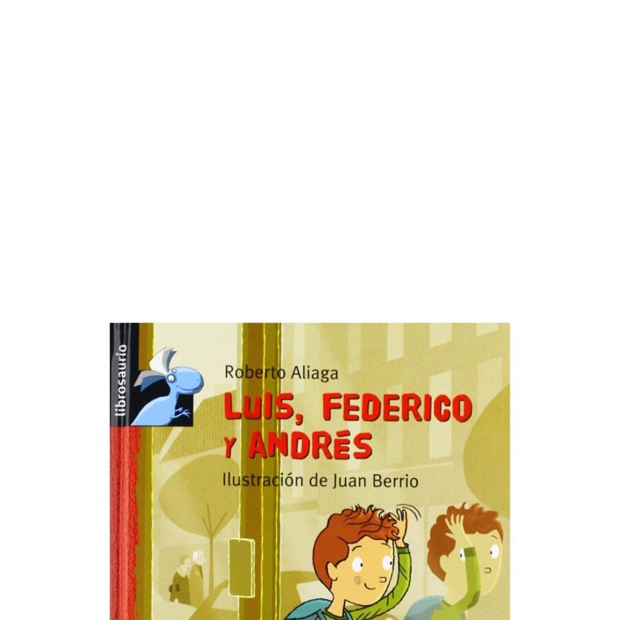 LUIS, FEDERICO Y ANDRÉS | 9788415426837 | ALIAGA SÁNCHEZ, ROBERTO | Galatea Llibres | Librería online de Reus, Tarragona | Comprar libros en catalán y castellano online