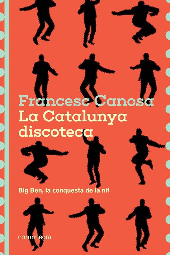 LA CATALUNYA DISCOTECA | 9791387969226 | CANOSA, FRANCESC | Galatea Llibres | Librería online de Reus, Tarragona | Comprar libros en catalán y castellano online