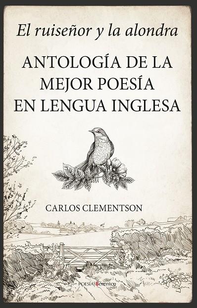 EL RUISEÑOR Y LA ALONDRA. ANTOLOGÍA DE LA MEJOR POESÍA EN LENGUA INGLESA | 9788418089138 | CLEMENTSON, CARLOS | Galatea Llibres | Librería online de Reus, Tarragona | Comprar libros en catalán y castellano online