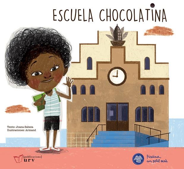 ESCUELA CHOCOLATINA | 9788484247258 | SABATA, JOANA | Galatea Llibres | Llibreria online de Reus, Tarragona | Comprar llibres en català i castellà online
