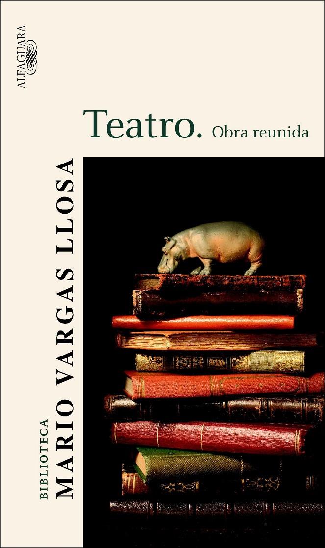 OBRA REUNIDA : TEATRO | 9788420469614 | VARGAS LLOSA, MARIO (1936- ) | Galatea Llibres | Llibreria online de Reus, Tarragona | Comprar llibres en català i castellà online