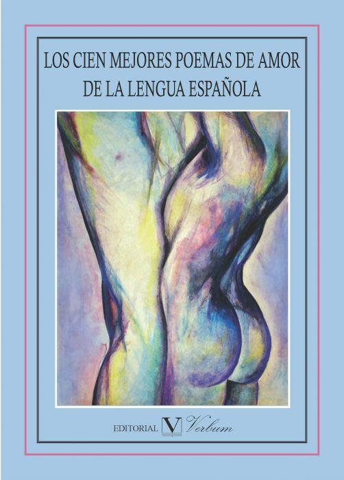 LOS CIEN MEJORES POEMAS DE AMOR DE LA LENGUA ESPAÑOLA | 9788479628543 | Galatea Llibres | Librería online de Reus, Tarragona | Comprar libros en catalán y castellano online