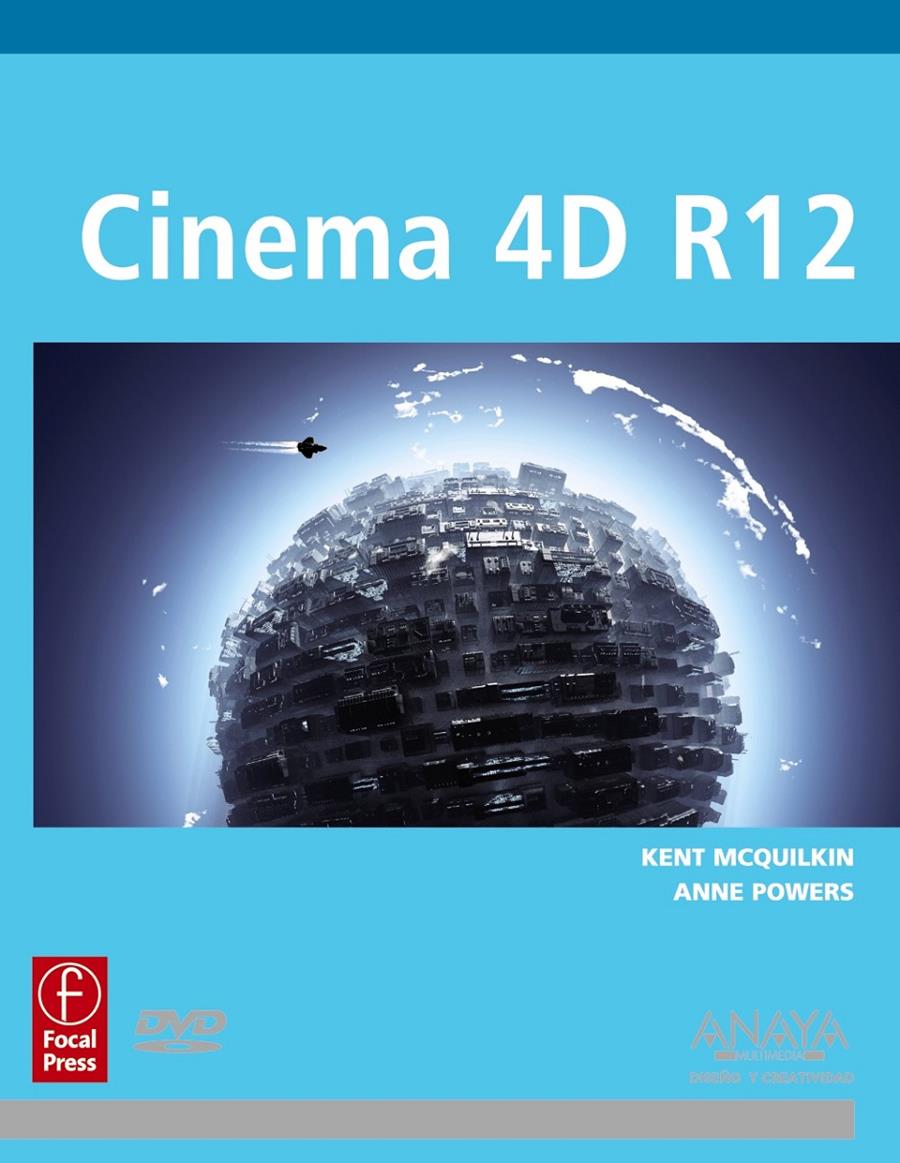 CINEMA 4D R12 | 9788441530348 | MCQUILKIN, KENT/POWERS, ANNE | Galatea Llibres | Librería online de Reus, Tarragona | Comprar libros en catalán y castellano online