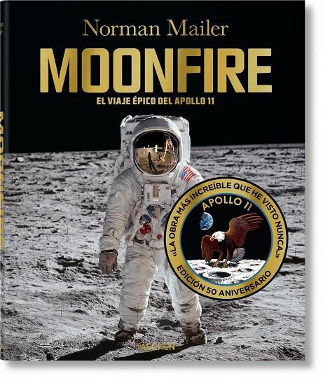 MOONFIRE. EL VIAJE EPICO DEL APOLLO 11. EDICIÓN 50 ANIVERSARIO | 9783836571166 | MAILER, NORMAN | Galatea Llibres | Llibreria online de Reus, Tarragona | Comprar llibres en català i castellà online