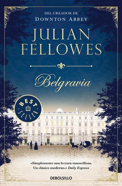 BELGRAVIA | 9788466346405 | FELLOWES, JULIAN | Galatea Llibres | Librería online de Reus, Tarragona | Comprar libros en catalán y castellano online