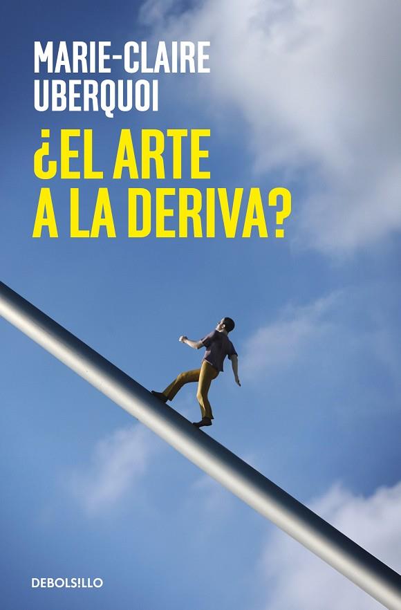 EL ARTE A LA DERIVA? | 9788466376297 | UBERQUOI, MARIE-CLAIRE | Galatea Llibres | Librería online de Reus, Tarragona | Comprar libros en catalán y castellano online