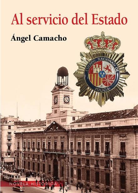 AL SERVICIO DEL ESTADO | 9788490921289 | CAMACHO, ANGEL | Galatea Llibres | Librería online de Reus, Tarragona | Comprar libros en catalán y castellano online