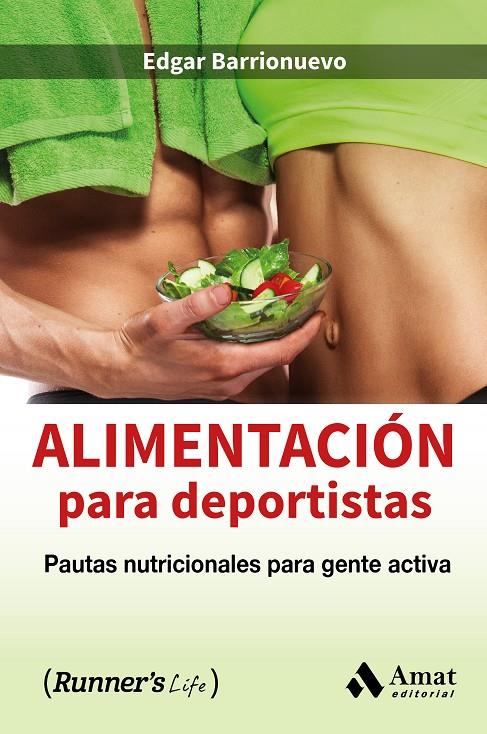 ALIMENTACION PARA DEPORTISTAS | 9788497358903 | BARRIONUEVO, EDGAR | Galatea Llibres | Librería online de Reus, Tarragona | Comprar libros en catalán y castellano online