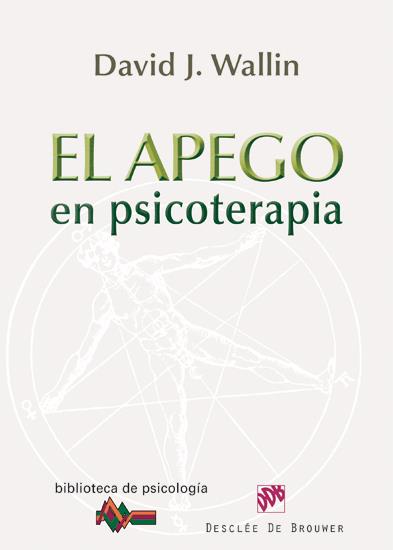 EL APEGO EN PSICOTERAPIA | 9788433025494 | WALLIN, DAVID J. | Galatea Llibres | Librería online de Reus, Tarragona | Comprar libros en catalán y castellano online